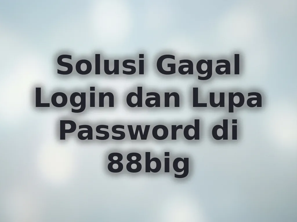 Solusi Gagal Login